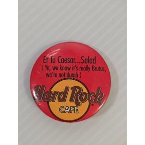 Hard Rock Cafe Et Tu Caesar Salad Pinback Button Funny Restaurant Pin